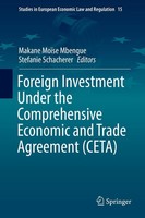 Foreign Investment Under The Comprehensive Economic And Trade Agreement (Ceta) M