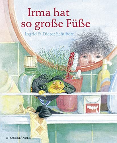 Ingrid Schubert Dieter Schubert Irma hat so große Füße (Copertina rigida)