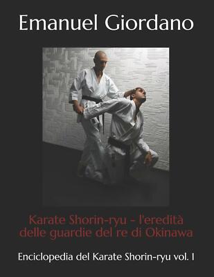 Karate Shorin-ryu - Emanuel Giordano - CreateSpace , 2017