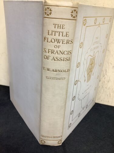 * Colour Plates The Little Flowers Of St. Francis Of Assisi By Arnold HB 1908 - Afbeelding 1 van 21