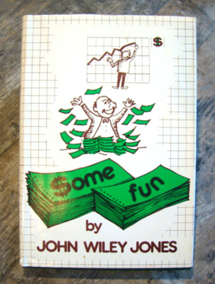 Some Fun ~1980 HC~ John Wiley Jones Autobiography Jones Chemical Company History