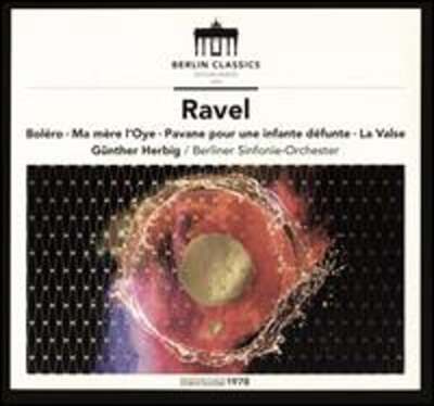 Ravel: Ma Mere L'Oye; Pavane Pour une Infante Defunte; Bolero: New