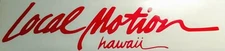 Local Motion Hawaii Surf Sticker Decal Vintage Classic Brand Old School 8" Wide