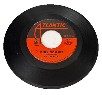 Wilson Pickett - Funky Broadway / I'm Sorry About That 45  (box13)