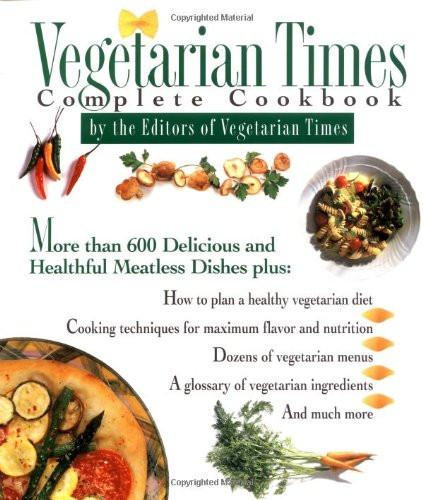 Vegetarian Times Complete Cookbook by Lucy Moll