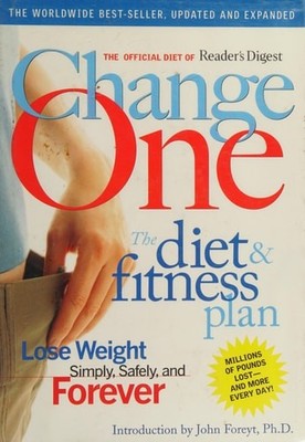 Change One Diet and Fitness: Updated and Expanded by Editors of Reader's Digest,