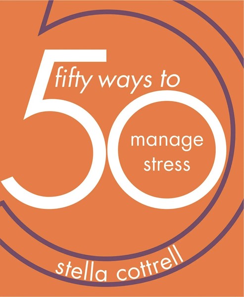 50 Ways To Manage Stress | Stella Cottrell | Englisch | Taschenbuch | 50 Ways-image