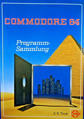 COMMODORE 64/128 -- COMMODORE 64 PROGRAMM-SAMMLUNG (SYBEX  - BUCH) #2DE