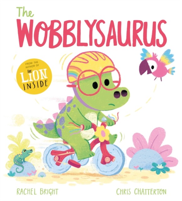 The Wobblysaurus A DinoFeelings Book by Rachel Bright (Paperback Book)
