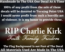 RIP Charlie Kirk Faith Family Freedom Vinyl Decal