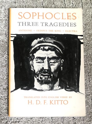 Sophocles: Three Tragedies Translated by H.D.F. Kitto