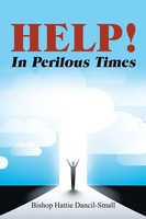 Bishop Hattie Dancil-Small | Help! In Perilous Times | Taschenbuch | Englisch