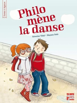 Philo mène la danse - Vidal, Séverine