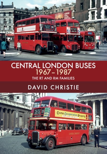 Central London Buses 1967-1987 by David Christie (Paperback Book)