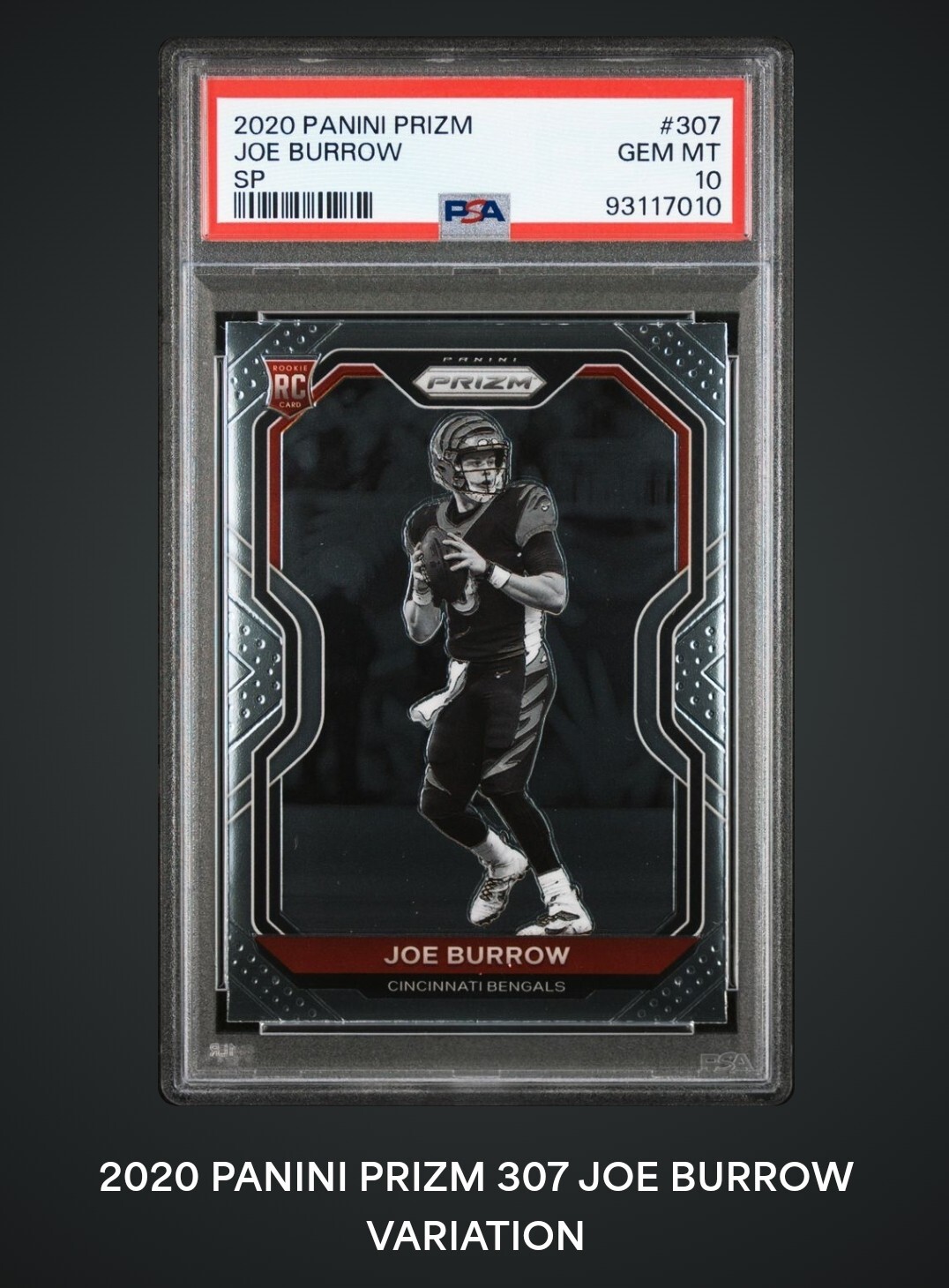 JOE BURROW 2020 PANINI PRIZM 307 RC ROOKIE NEGATIVE VARIATION SP PSA 10
