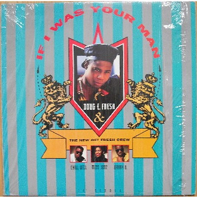 Doug E. Fresh & The New Get Fresh Crew - If I (Vinyl 12'' - 1992 - US - Original)