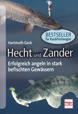Geck: Hecht und Zander - Angeln in schwierigen Gewässern (Angel-Buch/Ratgeber)