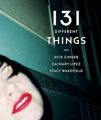 131 DIFFERENT THINGS By Zachary Lipez & Nick Zinner - Hardcover **Excellent**