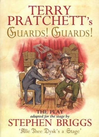 Guards! Guards!: The Play: Playtext (Discworld Novels),Terry Pra