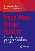 Christina Vaih-Baur (U. A.) | Neue Wege FüR Die Kultur? | Taschenbuch | Deutsch
