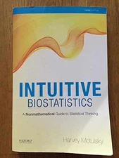 Intuitive Biostatistics: A - Paperback, by Motulsky Harvey - Good