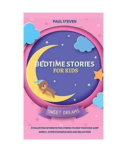Bedtime Stories for Kids: A collection of meditation stories to help ...