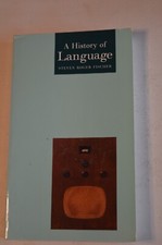 HISTORY OF LANGUAGE BY STEVEN ROGER FISCHER PAPERBACK REAKTION BOOKS 1999