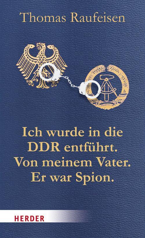 Thumbnail - Ich Wurde In Die Ddr Entführt. Von Meinem Vater. Er War Spion. | Eine