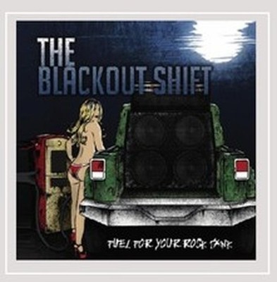 BLACKOUT SHIFT FUEL FOR YOUR ROCK TANK (CD)