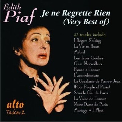 Edith Piaf (1915-1963): Edith Piaf (1915-1963): Je Ne Regrette Rien: Very Best