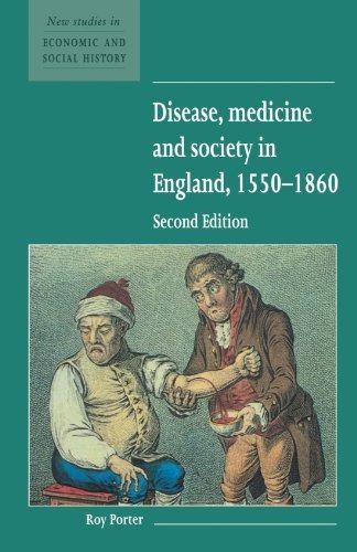 Disease, Medicine and Society in England, 1550-1860 Second... - Porter, Roy