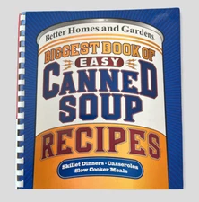 Biggest Book of Easy Canned Soup Recipes Spiral Better Homes and Gardens NEW