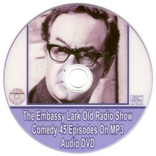 The Embassy Lark Old Radio Show Comedy 45 Episodes On MP3 Audio DVD