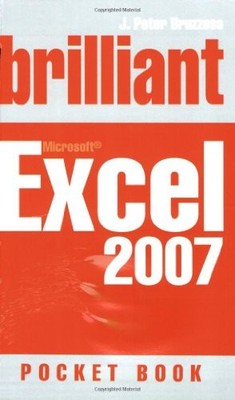 Brilliant Excel 2007: Pocket Book (Brilliant Computing) By J. Pe