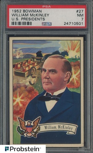 1952 Bowman US Presidents #27 William McKinley PSA 7 NM