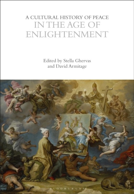 A Cultural History of Peace in the Age of Enlightenment (Paperback Book)