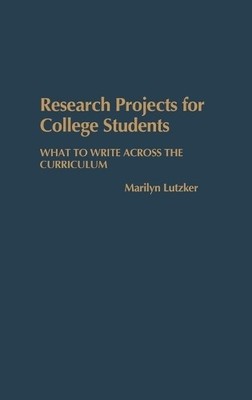 Research Projects for College Students by Marilyn Lutzker - 9780313251498