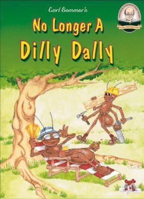 No Longer A Dilly Dally (Another Sommer-Time Story) by Carl Sommer