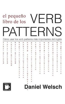 Daniel Welsch El Pequeño Libro de los Verb Patterns (Paperback) (UK IMPORT)