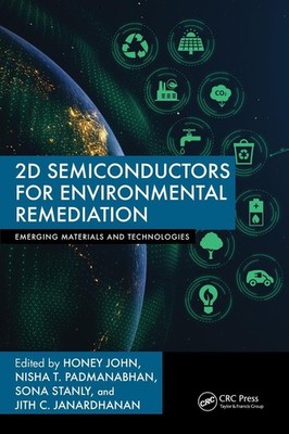 2D Semiconductors for Environmental Remediation by Honey John Paperback Book
