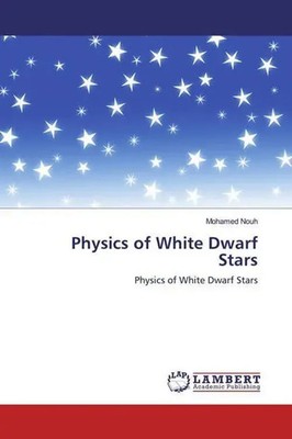 Mohamed Nouh | Physics of White Dwarf Stars | Taschenbuch | Englisch