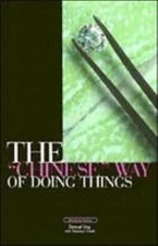 Chinese Way of Doing Things by Samuel Ling