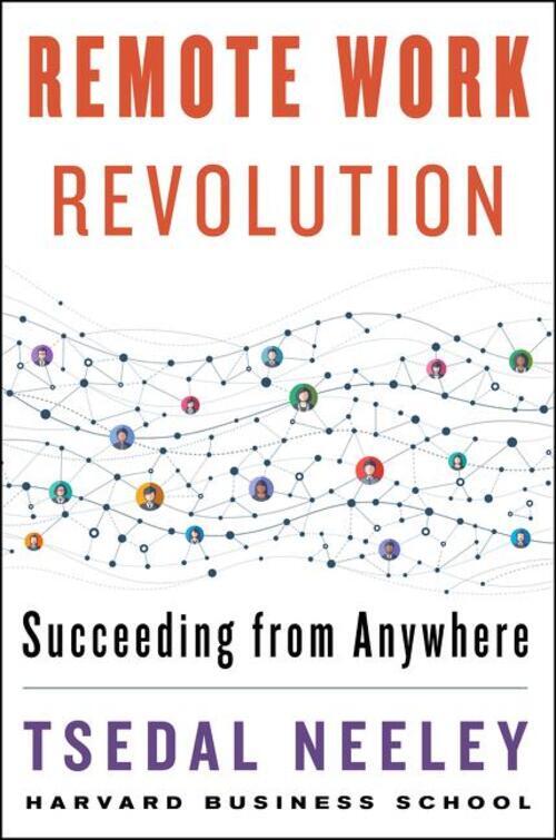 Thumbnail - Remote Work Revolution | Succeeding From Anywhere | Tsedal Neeley |