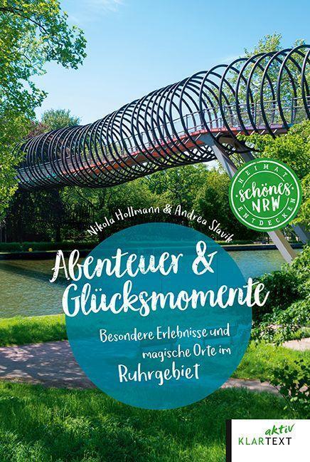 Thumbnail - Abenteuer & Glücksmomente Ruhrgebiet | Buch | 9783837524369