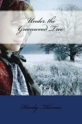 Under The Greenwood Tree