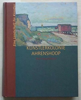 Künstlerkolonie Ahrenshoop: Eine Landschaft für Buch Atelier Im Bauernhaus