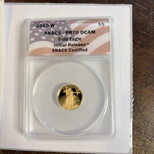 2010 W $5 Gold Eagle ANACS PR70 DCAM Initial Release BEAUTY 1/10 Oz - 051