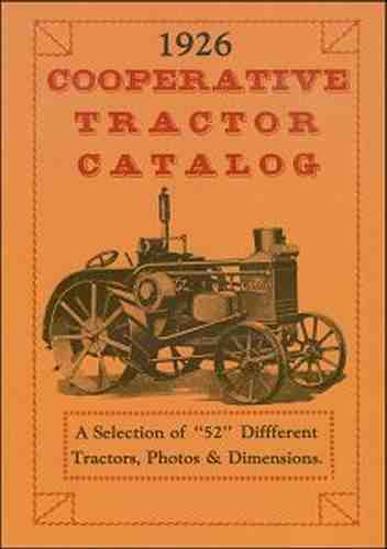 1926 Cooperative Tractor Catalog with 52 different tractors--illustrated - 第 1/5 張圖片