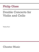Double Concerto for Violin and Cello: Violin Part by Philip Glass (English) Pape
