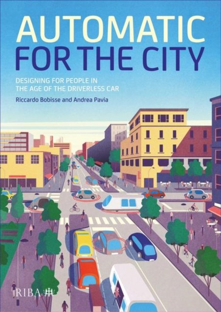 Automatic for the City by Andrea Andrea Pavia (Hardback Book)